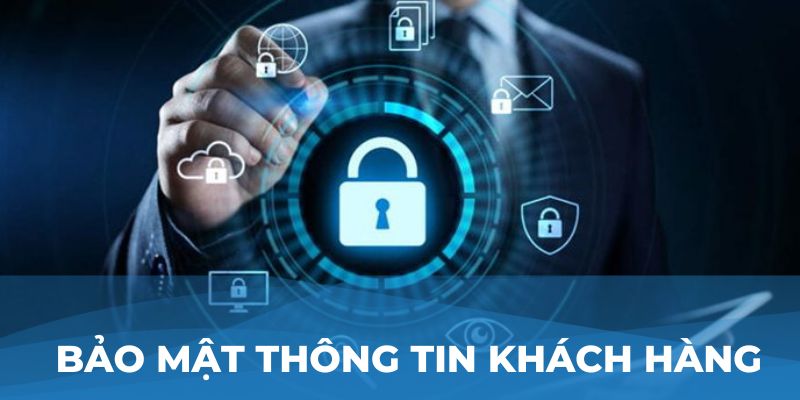 Bảo mật thông tin khách hàng