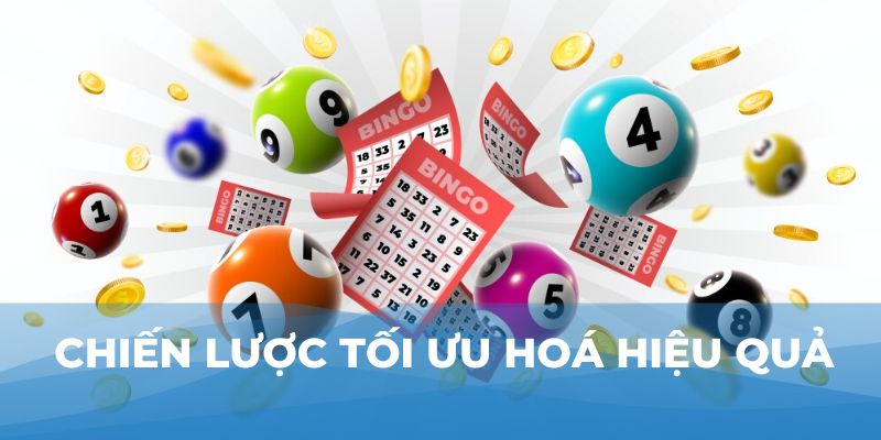 Chiến lược tối ưu hoá hiệu quả 