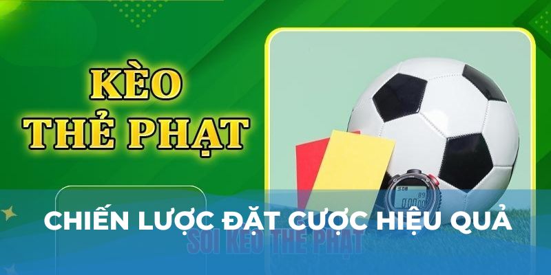 Chiến lược đặt cược hiệu quả 