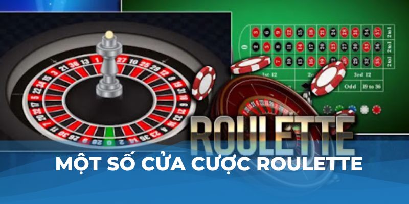 Một số cửa cược Roulette